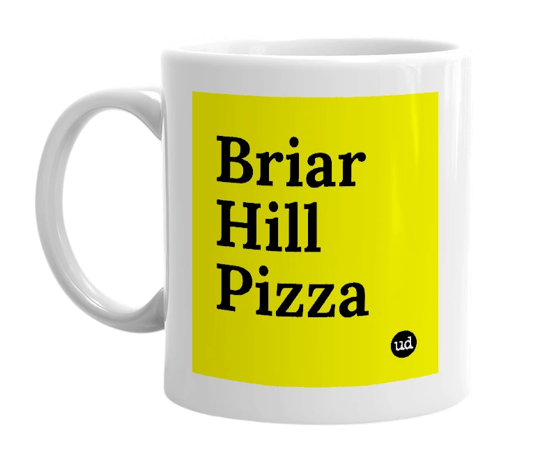 White mug with 'Briar Hill Pizza' in bold black letters