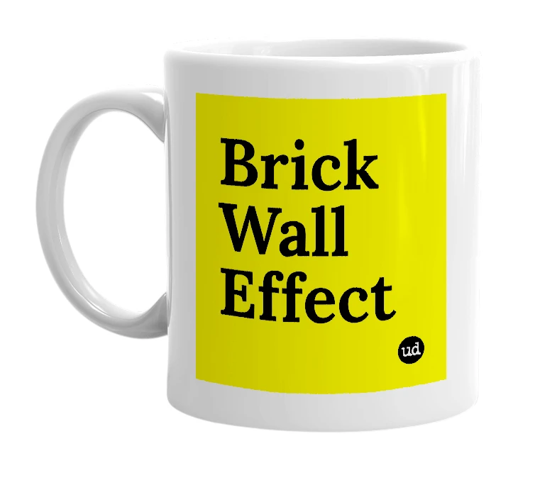 White mug with 'Brick Wall Effect' in bold black letters