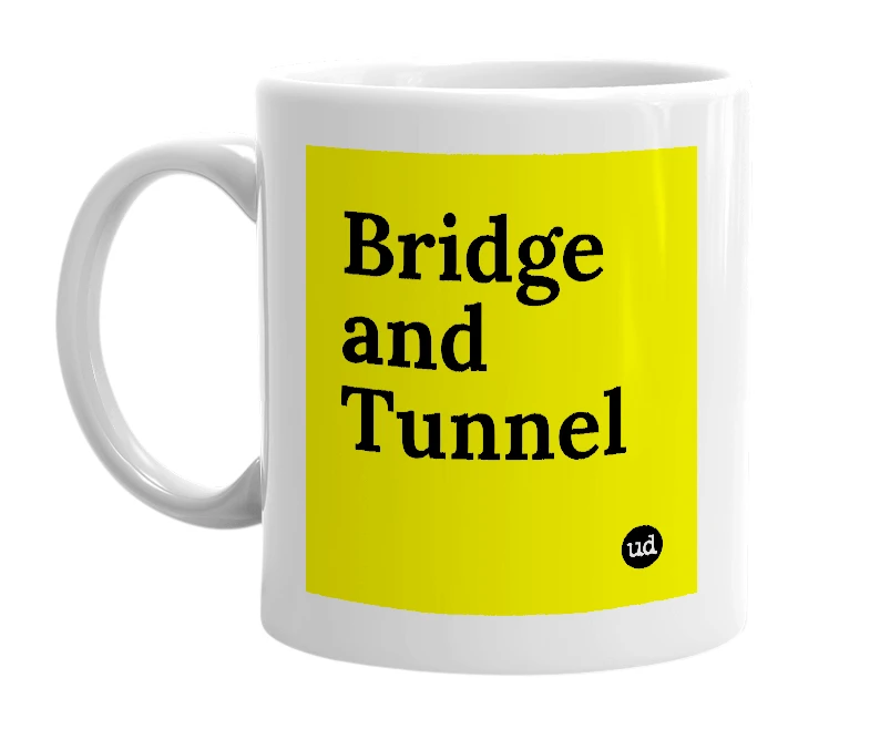 White mug with 'Bridge and Tunnel' in bold black letters