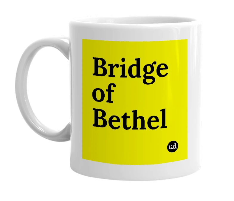 White mug with 'Bridge of Bethel' in bold black letters