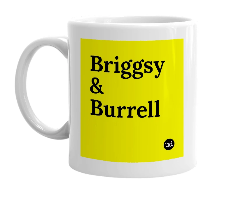 White mug with 'Briggsy & Burrell' in bold black letters