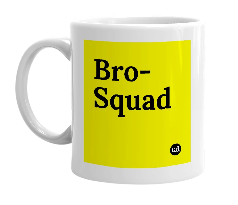 White mug with 'Bro-Squad' in bold black letters