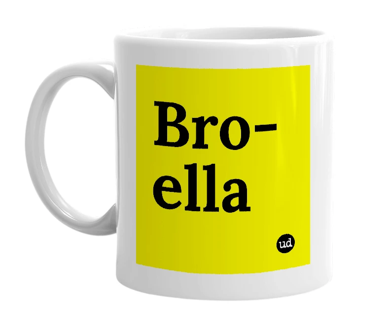 White mug with 'Bro-ella' in bold black letters