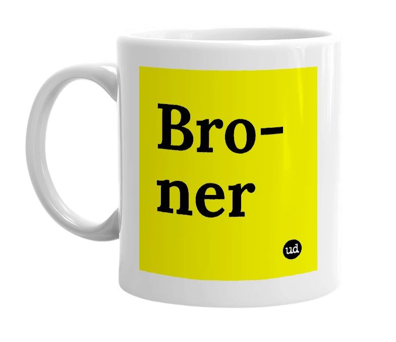 White mug with 'Bro-ner' in bold black letters