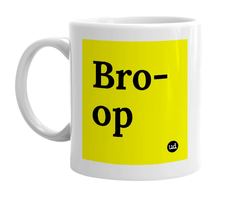 White mug with 'Bro-op' in bold black letters