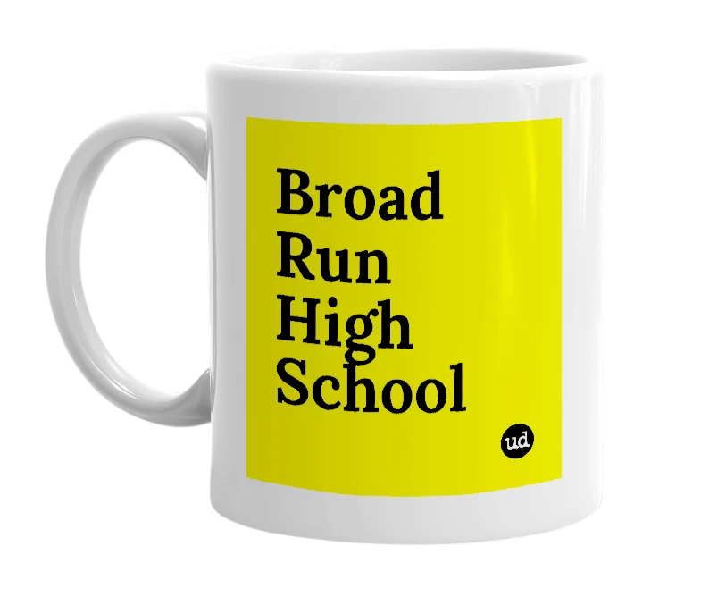 White mug with 'Broad Run High School' in bold black letters