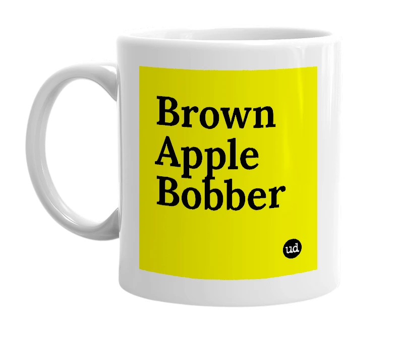 White mug with 'Brown Apple Bobber' in bold black letters