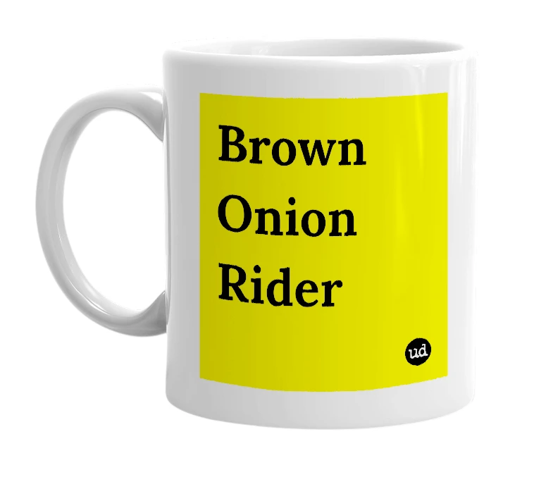 White mug with 'Brown Onion Rider' in bold black letters