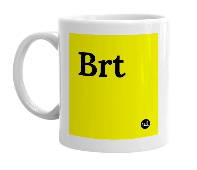 White mug with 'Brt' in bold black letters