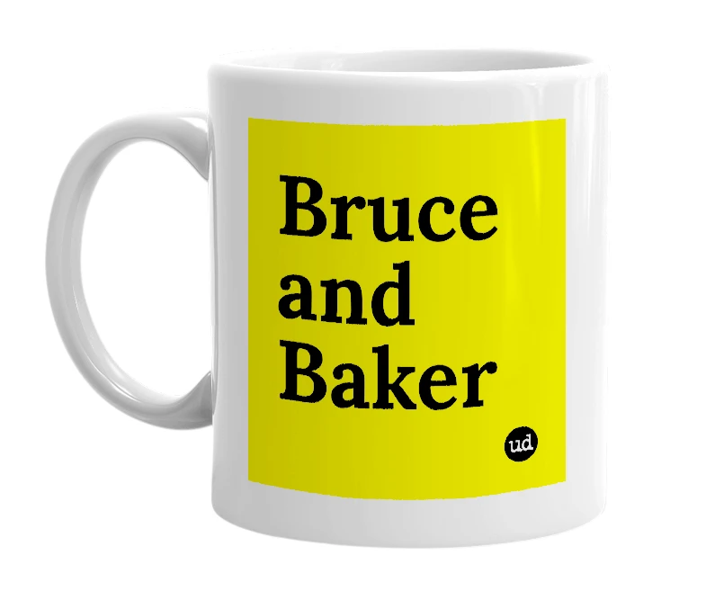 White mug with 'Bruce and Baker' in bold black letters