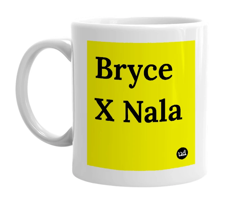 White mug with 'Bryce X Nala' in bold black letters