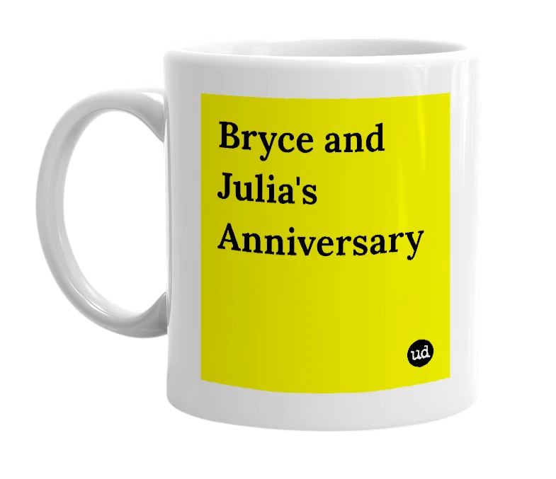 White mug with 'Bryce and Julia's Anniversary' in bold black letters