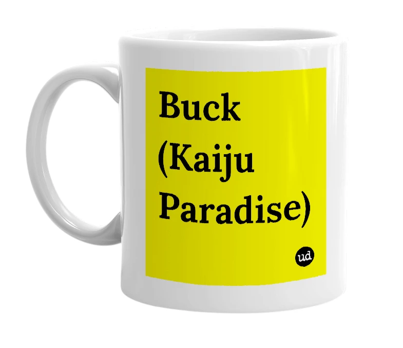 White mug with 'Buck (Kaiju Paradise)' in bold black letters
