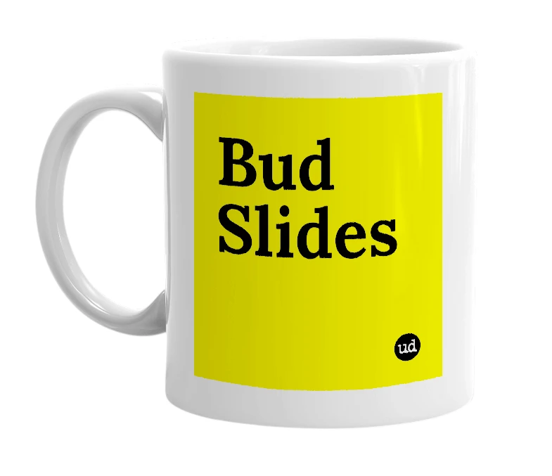 White mug with 'Bud Slides' in bold black letters