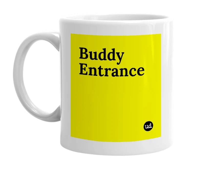 White mug with 'Buddy Entrance' in bold black letters