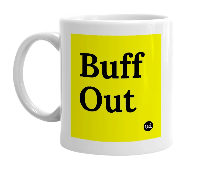 White mug with 'Buff Out' in bold black letters