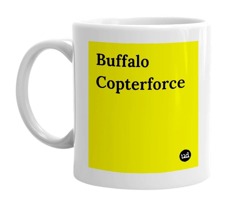 White mug with 'Buffalo Copterforce' in bold black letters
