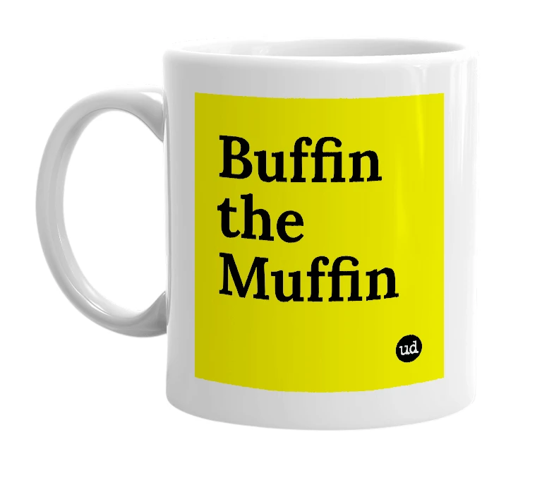 White mug with 'Buffin the Muffin' in bold black letters