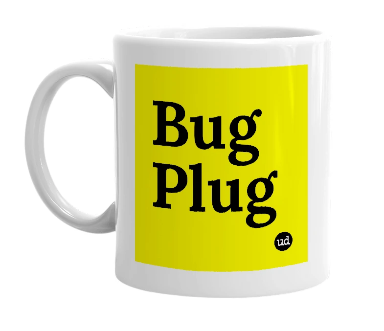 White mug with 'Bug Plug' in bold black letters