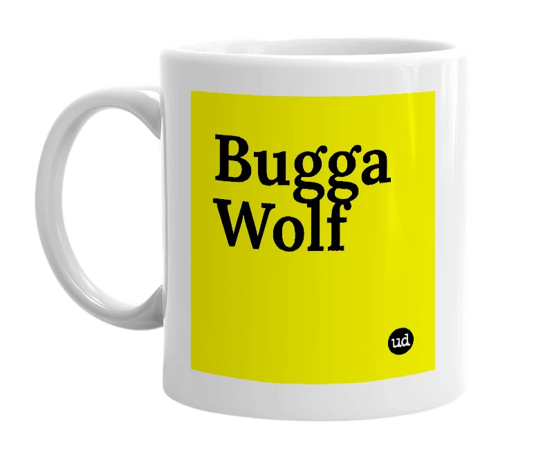 White mug with 'Bugga Wolf' in bold black letters