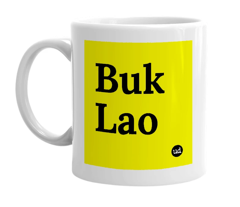 White mug with 'Buk Lao' in bold black letters