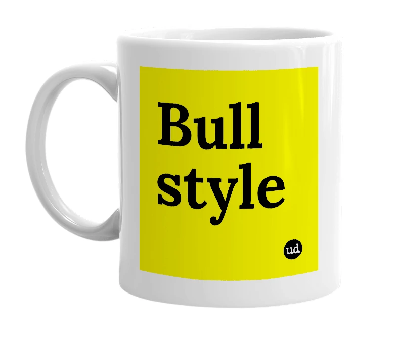 White mug with 'Bull style' in bold black letters