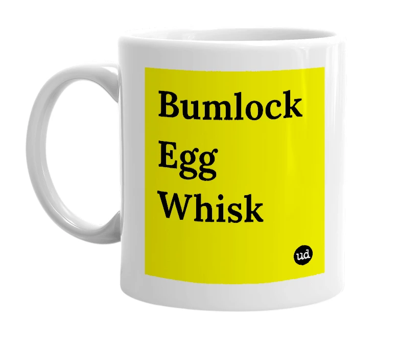 White mug with 'Bumlock Egg Whisk' in bold black letters