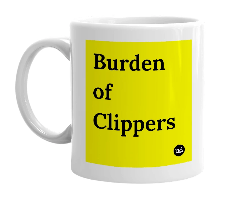 White mug with 'Burden of Clippers' in bold black letters