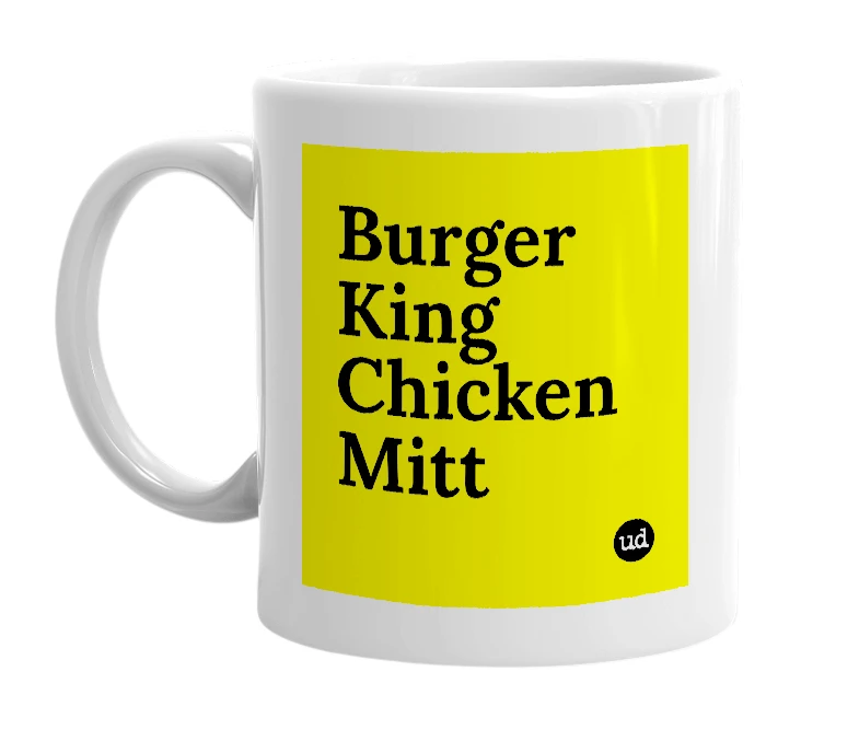 White mug with 'Burger King Chicken Mitt' in bold black letters