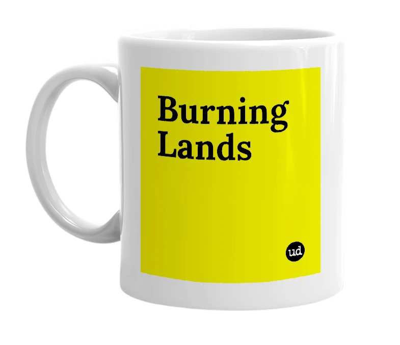 White mug with 'Burning Lands' in bold black letters