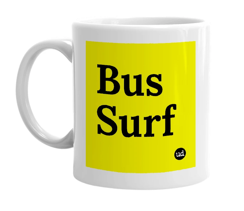 White mug with 'Bus Surf' in bold black letters