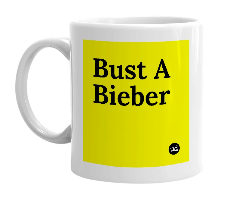 White mug with 'Bust A Bieber' in bold black letters