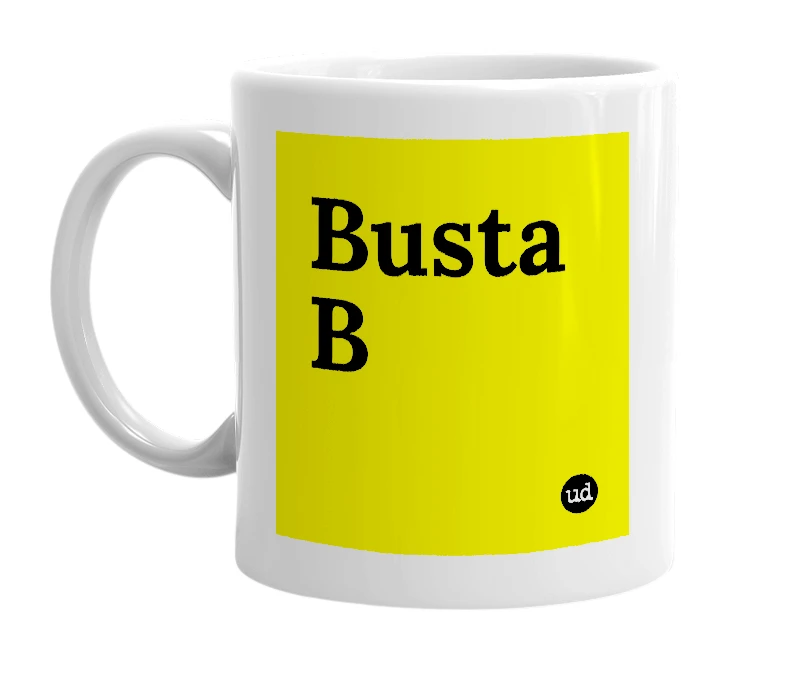 White mug with 'Busta B' in bold black letters