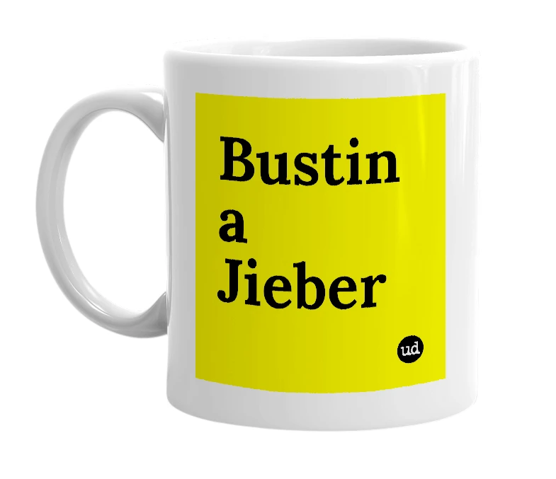 White mug with 'Bustin a Jieber' in bold black letters