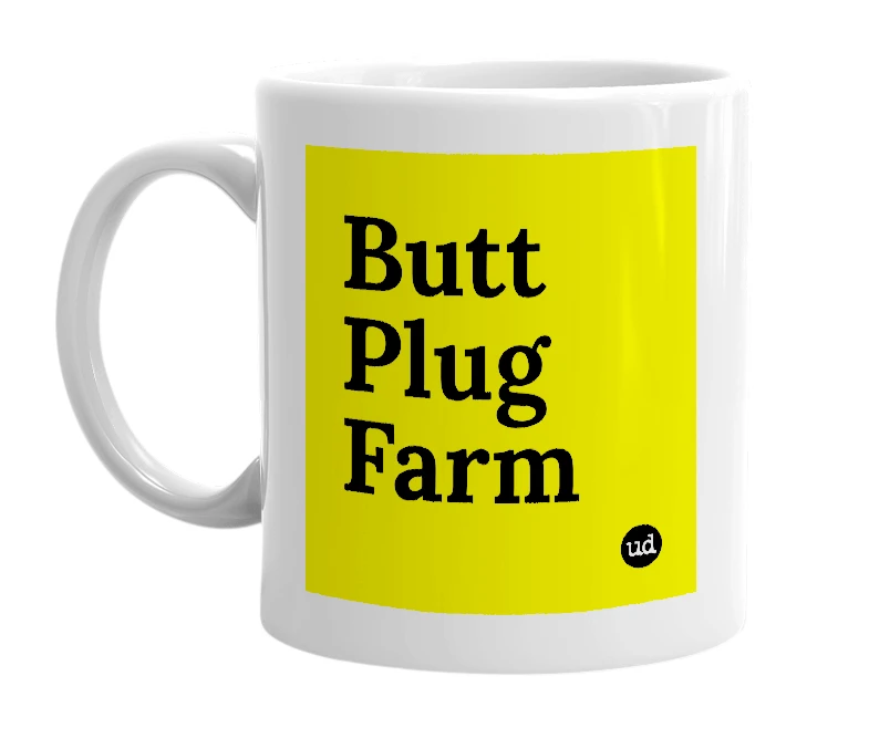 White mug with 'Butt Plug Farm' in bold black letters