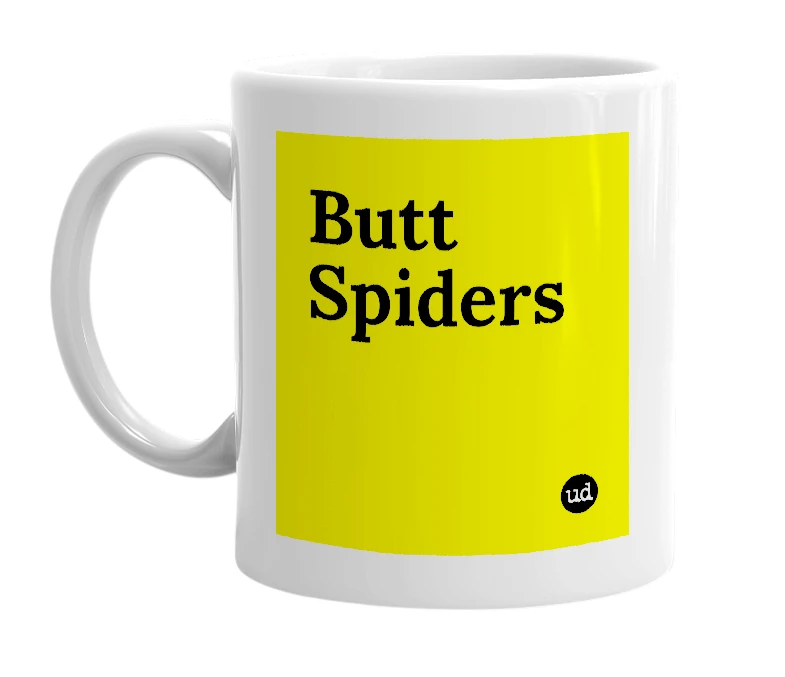 White mug with 'Butt Spiders' in bold black letters