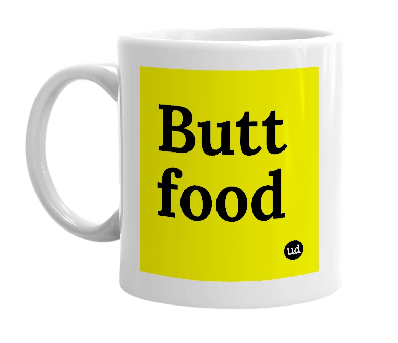 White mug with 'Butt food' in bold black letters