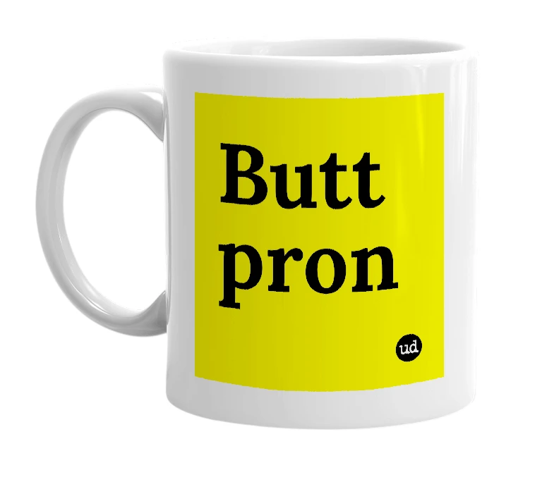 White mug with 'Butt pron' in bold black letters