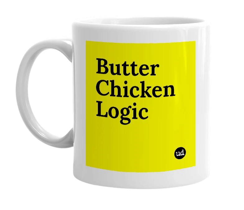 White mug with 'Butter Chicken Logic' in bold black letters