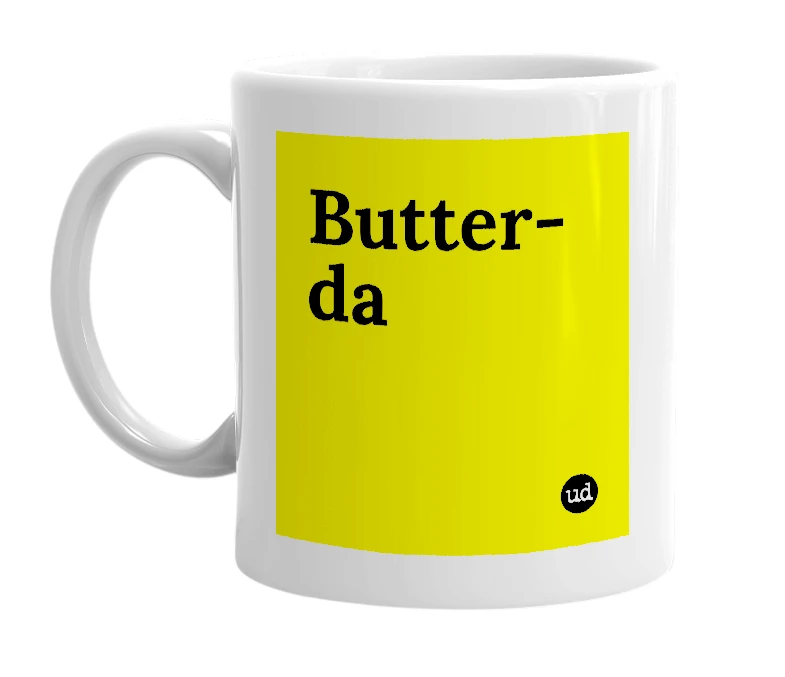 White mug with 'Butter-da' in bold black letters