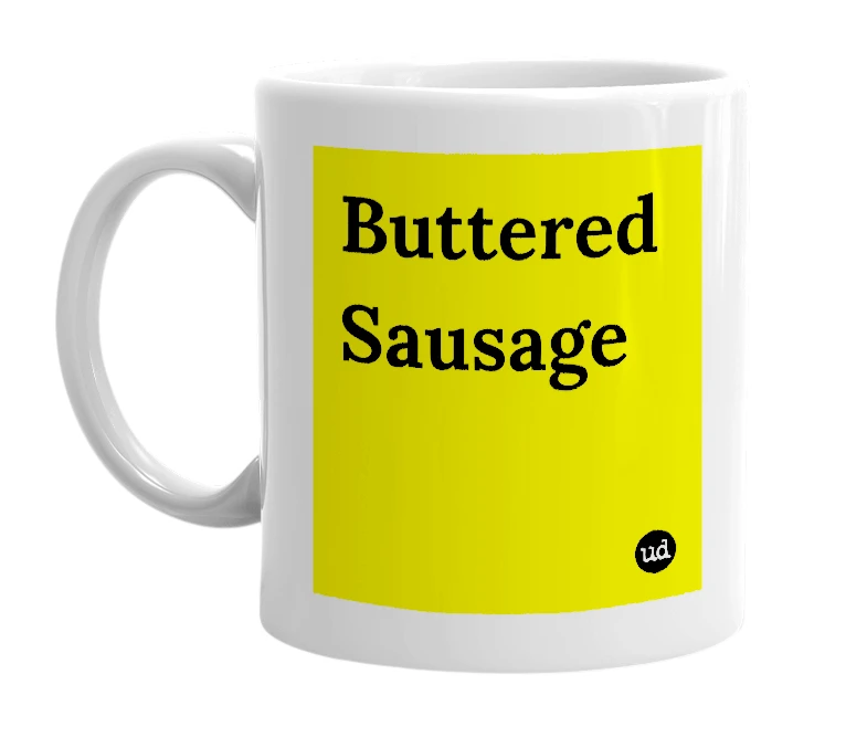 White mug with 'Buttered Sausage' in bold black letters