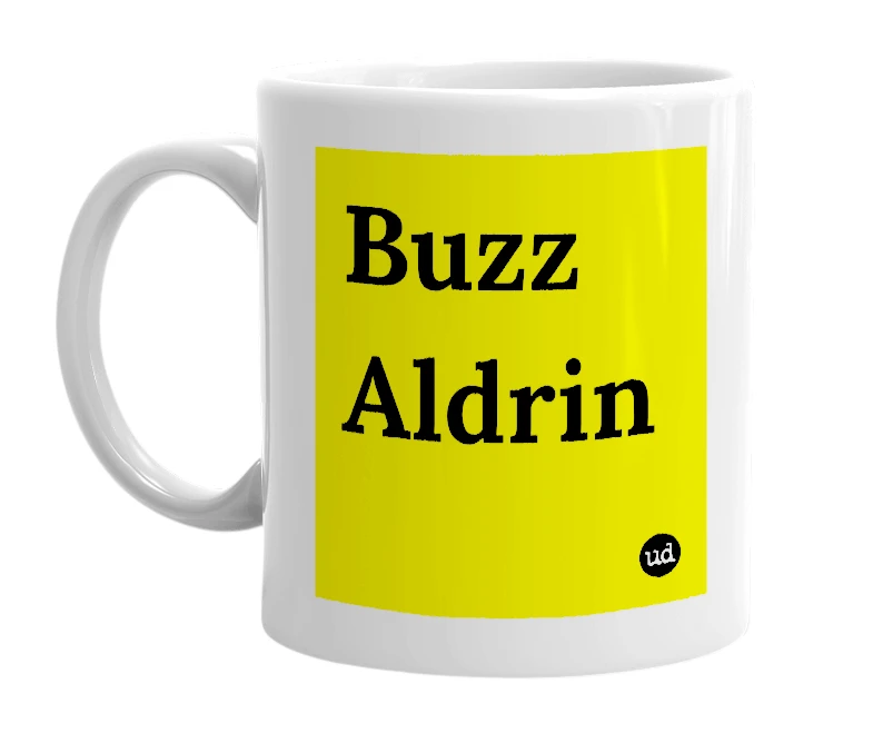 White mug with 'Buzz Aldrin' in bold black letters