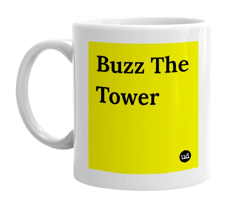 White mug with 'Buzz The Tower' in bold black letters