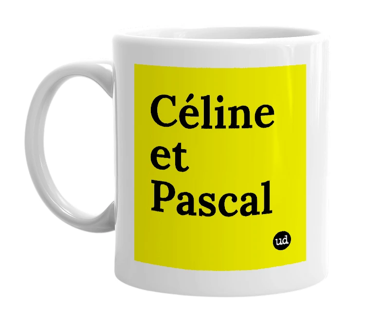 White mug with 'Céline et Pascal' in bold black letters