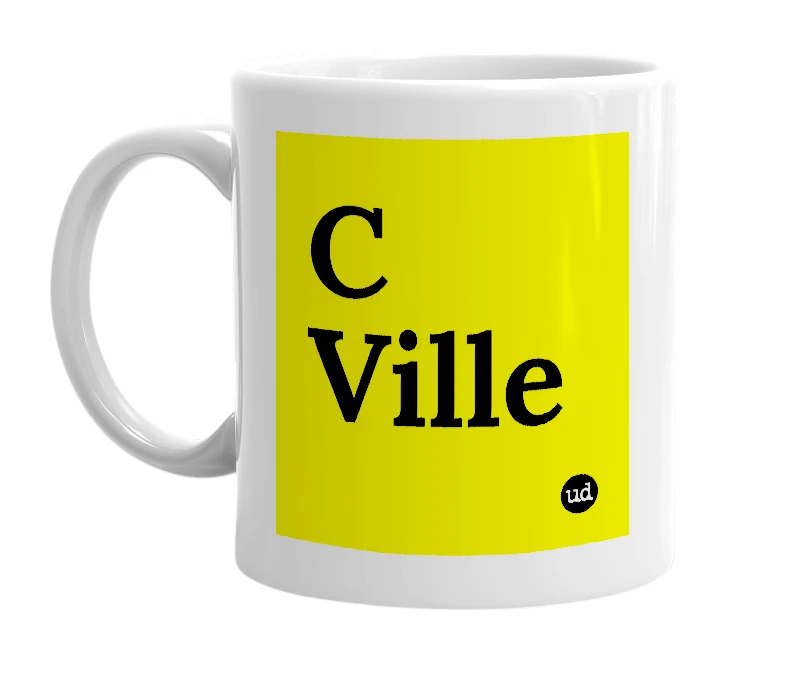 White mug with 'C Ville' in bold black letters