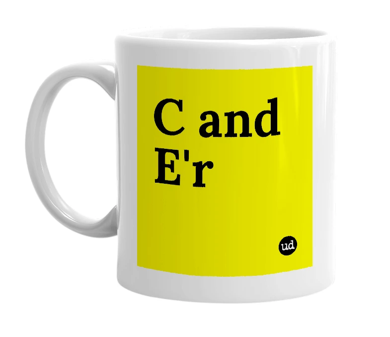 White mug with 'C and E'r' in bold black letters