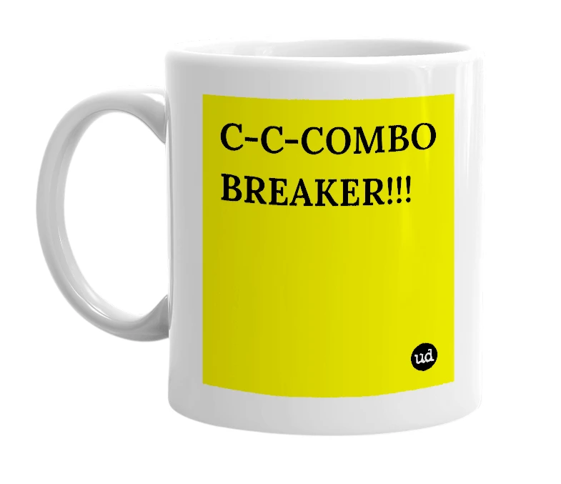 White mug with 'C-C-COMBO BREAKER!!!' in bold black letters