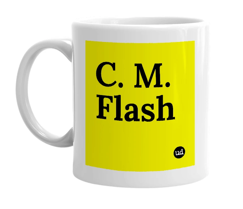 White mug with 'C. M. Flash' in bold black letters