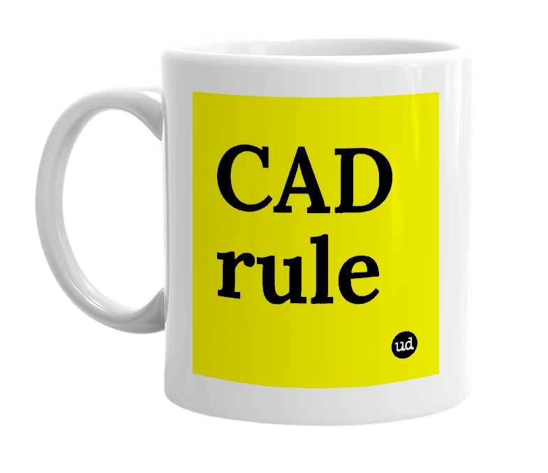 White mug with 'CAD rule' in bold black letters