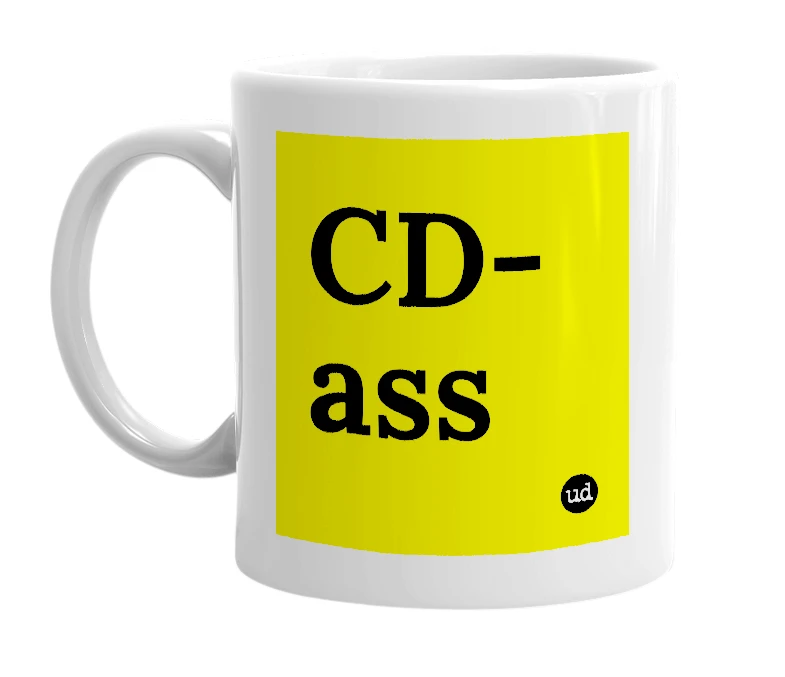 White mug with 'CD-ass' in bold black letters